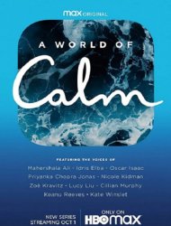 A World of Calm saison 1